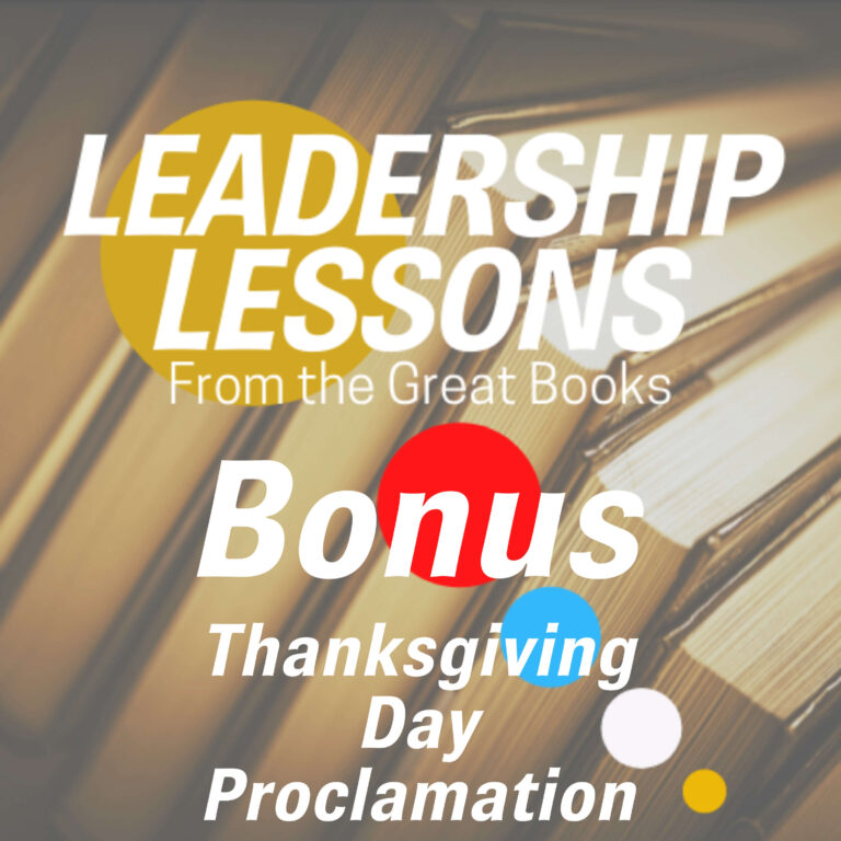 Leadership Lessons From The Great Books (Bonus) – President George Washington – Thanksgiving Day Proclamation