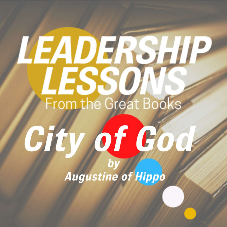 Leadership Lessons From The Great Books #8 – City of God by Augustine of Hippo – Book One