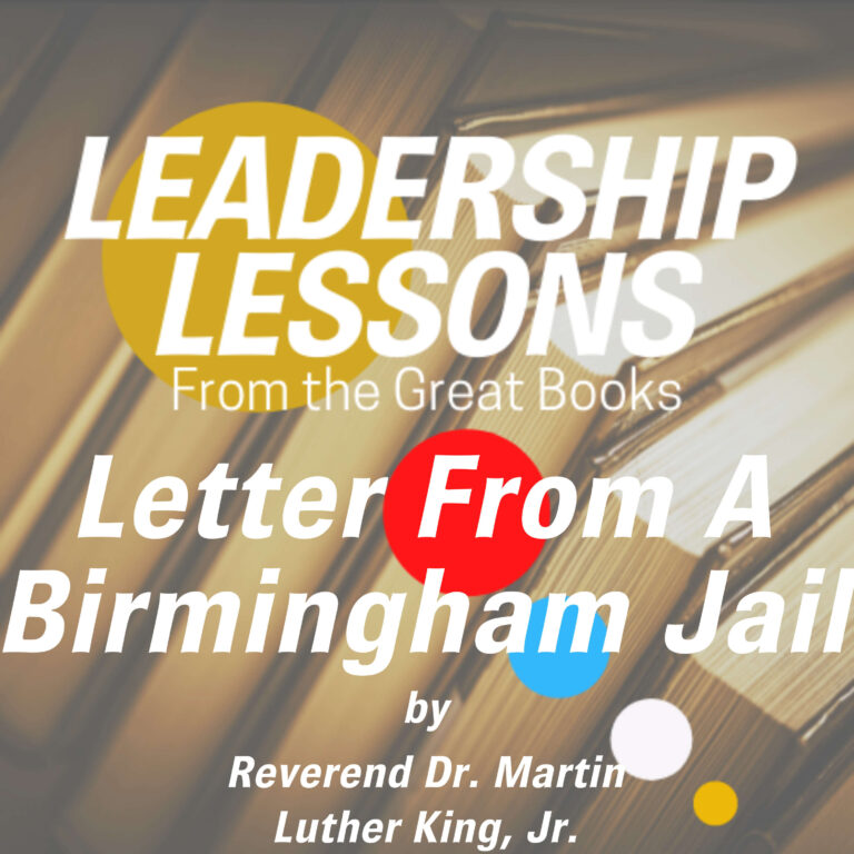 Leadership Lessons From The Great Books #9 – Letter From A Birmingham Jail