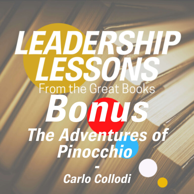 Leadership Lessons From The Great Books (Bonus) – Pinocchio by Carlo Collodi