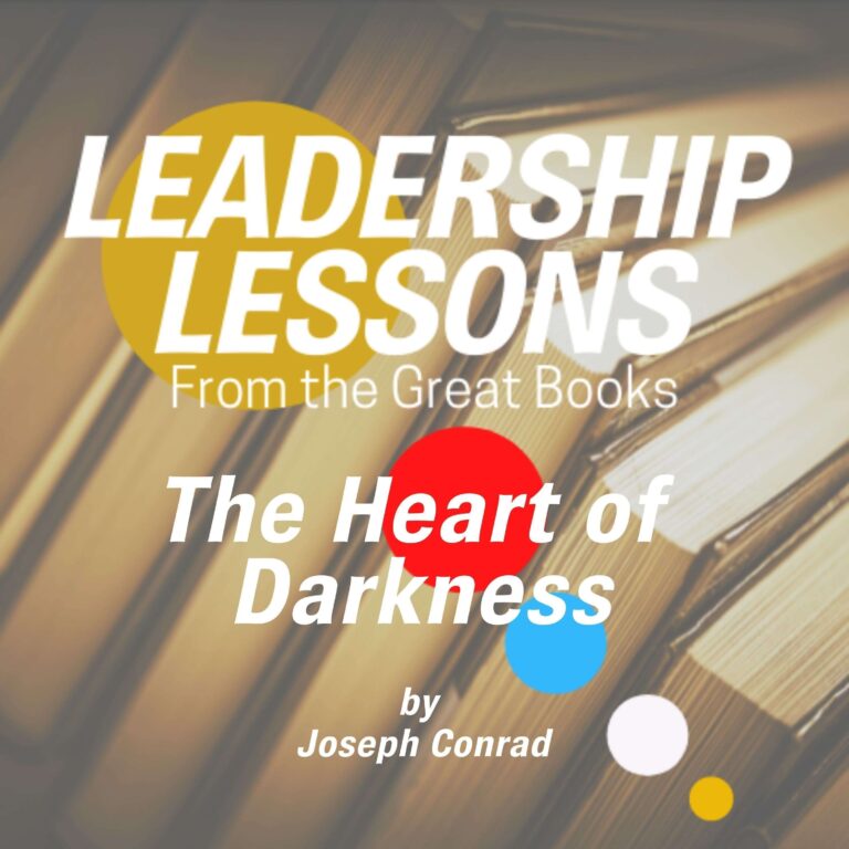 Leadership Lessons From The Great Books #32 – Heart of Darkness by Joseph Conrad w/Professor Moumin Quazi