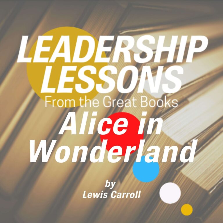Leadership Lessons From The Great Books (Bonus) – Alice in Wonderland by Lewis Carroll w/Matthew Westgate