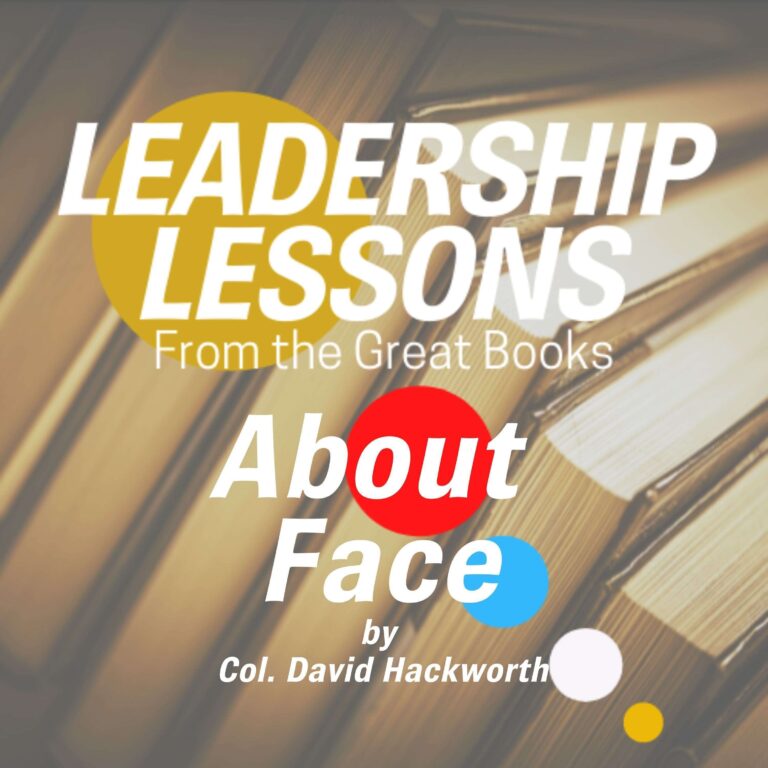 Leadership Lessons From The Great Books #39 – About Face: The Odyssey of an American Warrior w/R.J. St. John