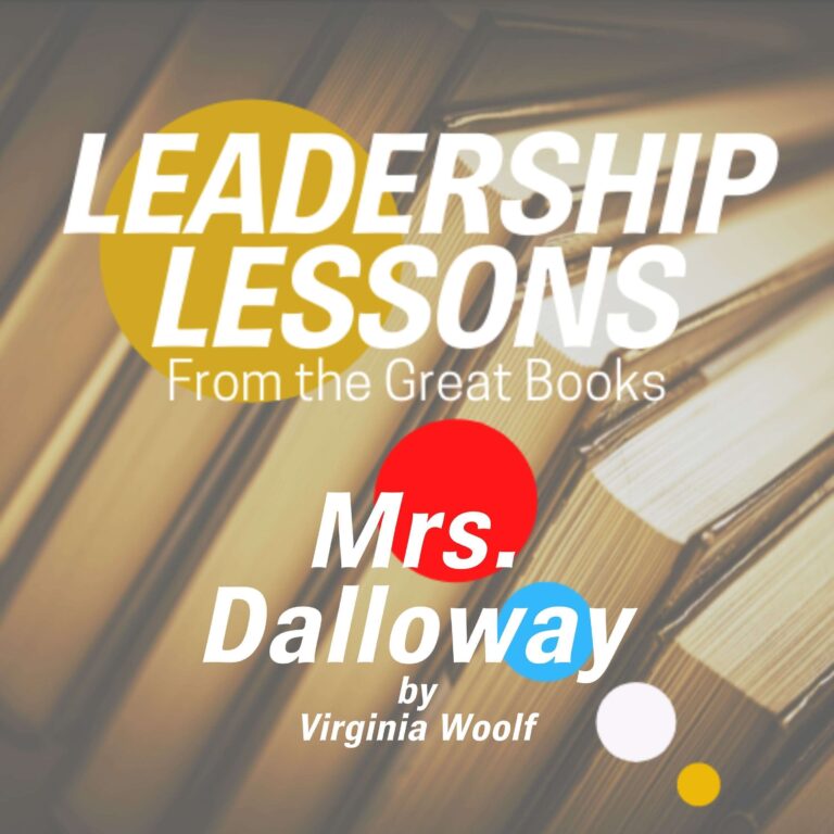 Leadership Lessons From The Great Books #45 – Mrs. Dalloway by Virginia Woolf
