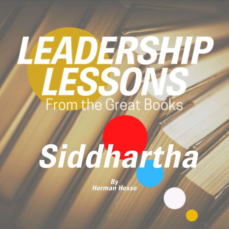 Leadership Lessons From The Great Books #53 – Siddhartha by Herman Hesse