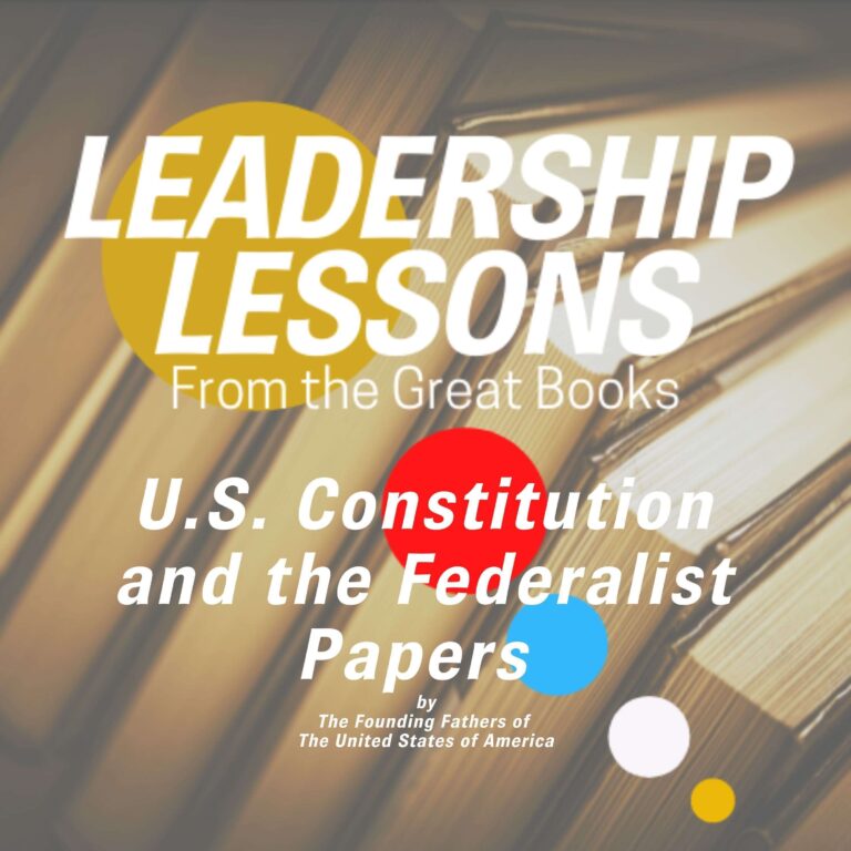 Leadership Lessons From The Great Books #66 – The U.S. Constitution (Federalist Papers Pt.2 & The 14th Amendment) & Leadership w/ Libby Unger & Dorollo Nixon, Jr.