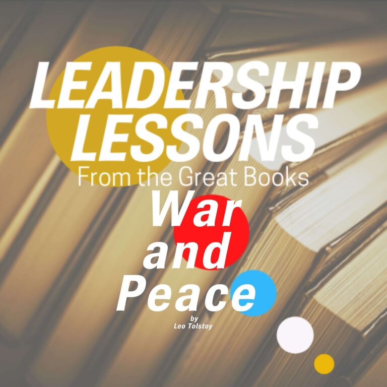 Leadership Lessons From The Great Books #82 – War and Peace(Introduction) by Leo Tolstoy