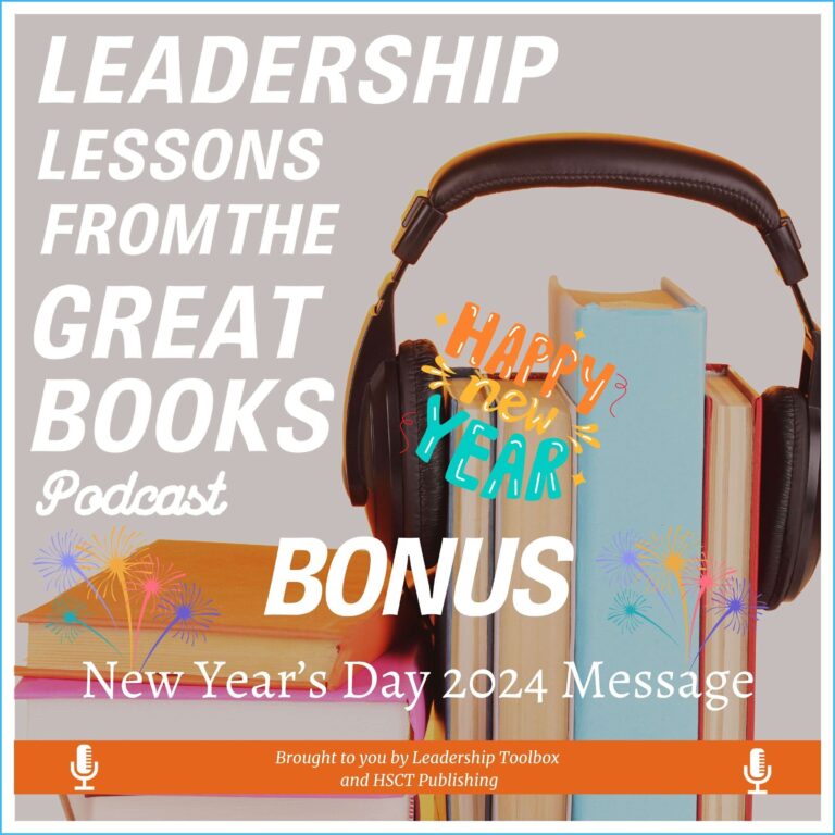 Leadership Lessons From The Great Books – (Bonus) – New Years Day Message